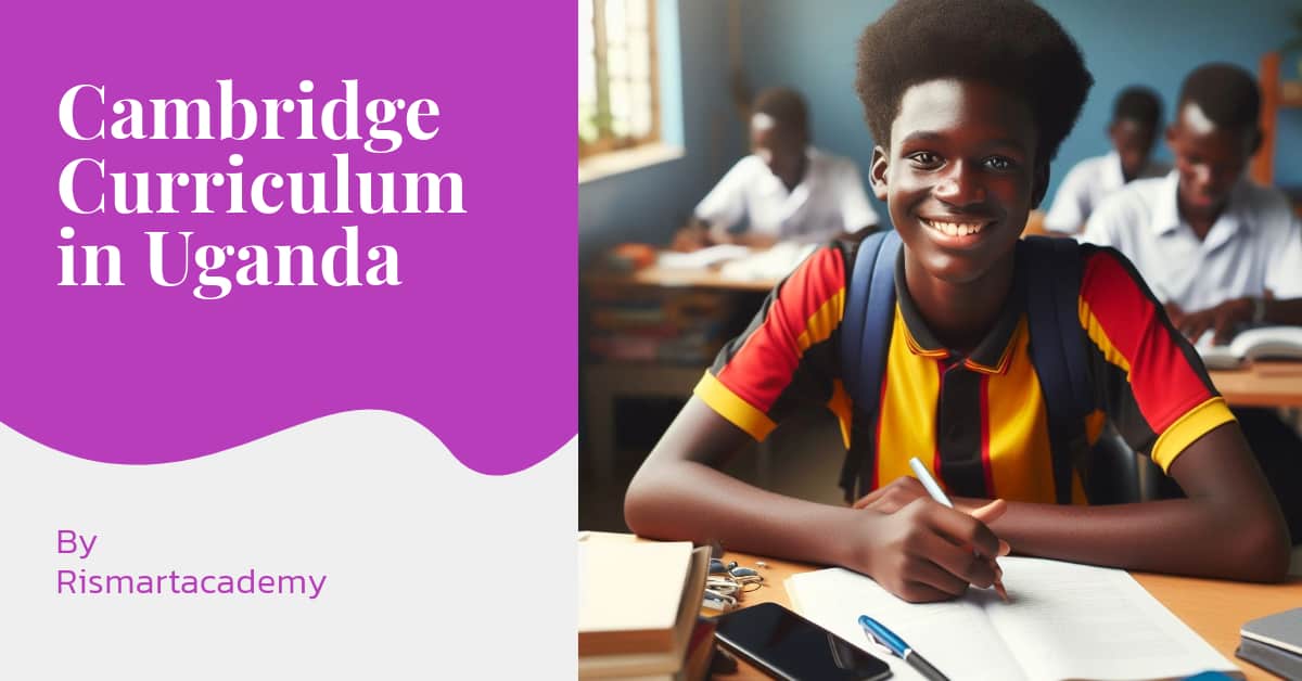 Cambridge Curriculum in Uganda