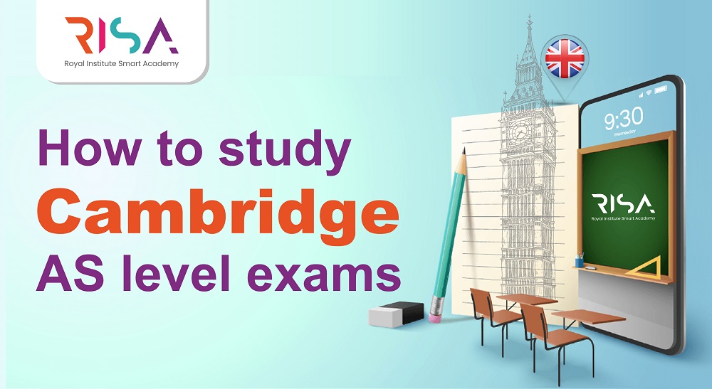 How To Study Cambridge AS Level Exams
